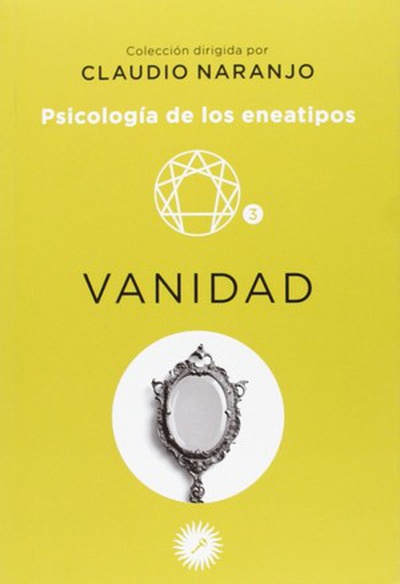 cubierta Vanidad: psicologia de los eneatipos eneatipo 3