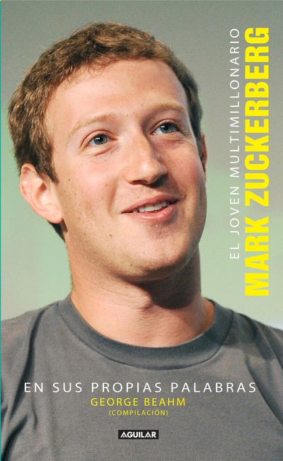 cubierta El joven multimillonario Mark Zuckerberg en sus propias palabras