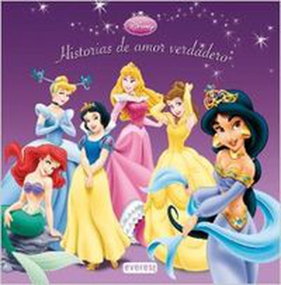 cubierta Princesas Disney. Historias de amor verdadero