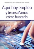 cubierta Aquí hay empleo y te enseñamos cómo buscarlo