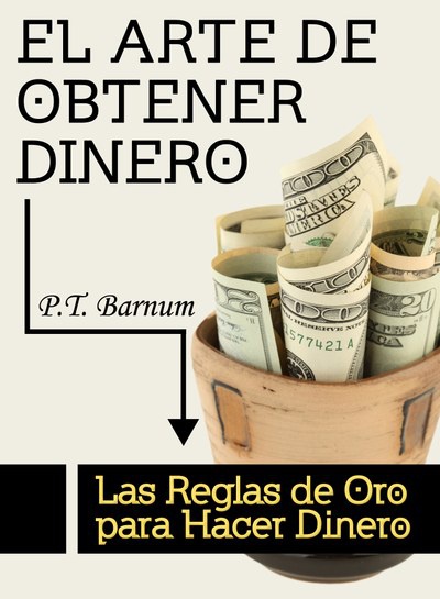 cubierta El Arte de Obtener Dinero