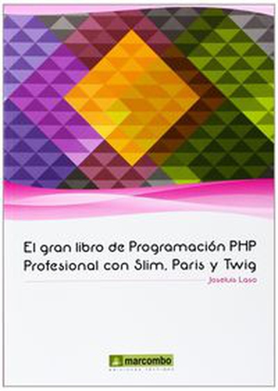 cubierta El Gran libro de Programación PHP Profesional con Slim, Paris y Twig