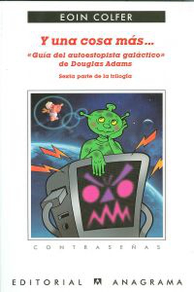 cubierta Y una cosa más... "guía del autoestopista galáctico" de douglas adams