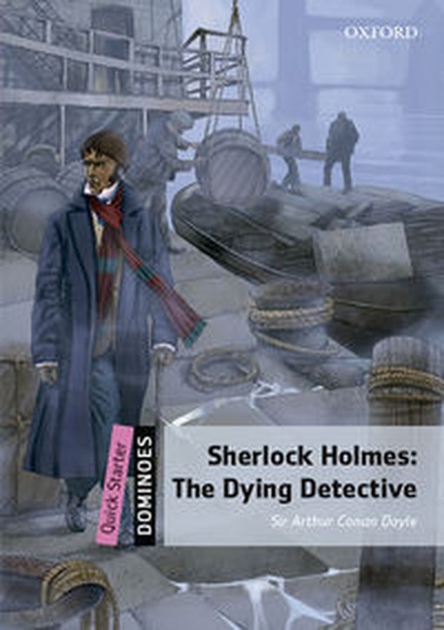 cubierta Sherlock Holmes: The Dying Detective (+mp3) Dominoes Quick Starter