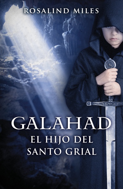 cubierta Galahad, el hijo del Santo Grial (Trilogía de Ginebra 3)