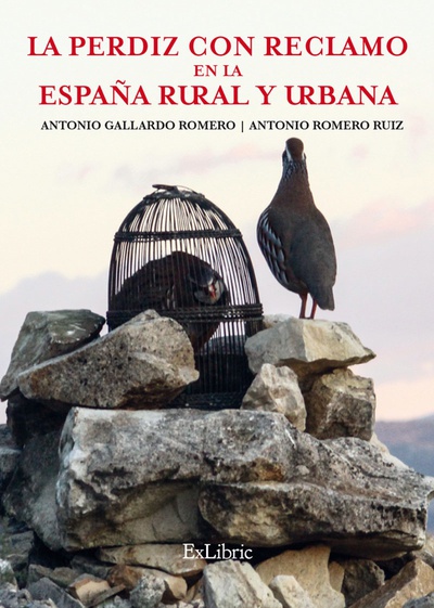 cubierta La perdiz con reclamo en la España rural y urbana