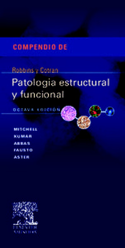 cubierta Compendio de Robbins y Cotran. Patología estructural y funcional