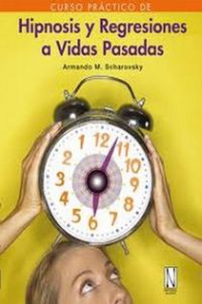cubierta Hipnosis y regresiones a vidas pasadas
