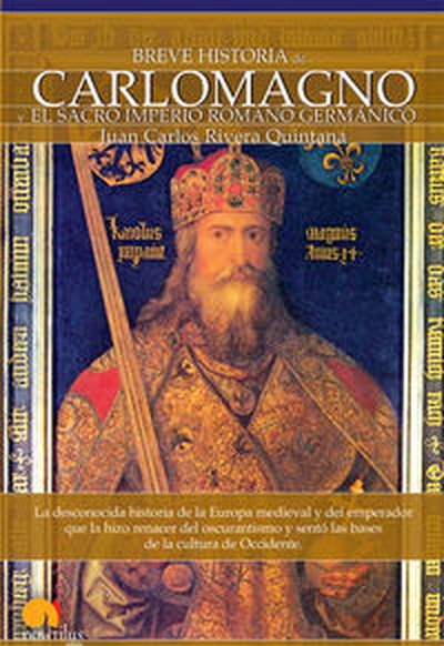 cubierta Breve historia de Carlomagno y el Sacro Imperio Romano Germá