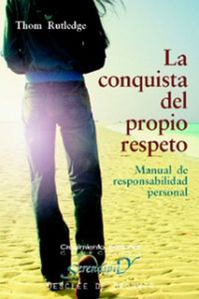 cubierta La conquista del propio respeto. Manual de responsabilidad personal