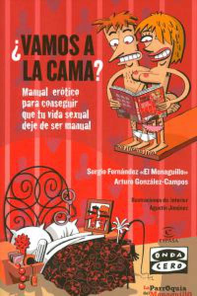 cubierta ¿Vamos a la cama? Manual de sexo para conseguir que tu vida sexual deje de ser manual