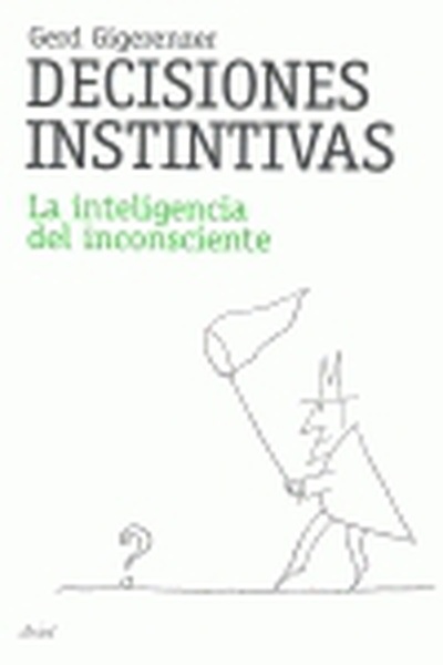 cubierta Decisiones instintivas La inteligencia del inconsciente